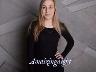 Amaizingnight