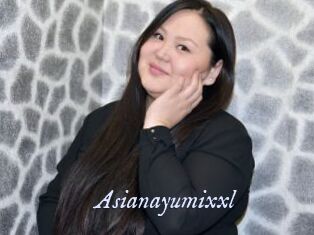 Asianayumixxl