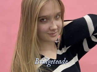 Bridgeteade