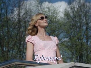 Ephemeral