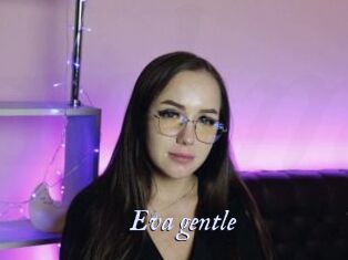 Eva_gentle