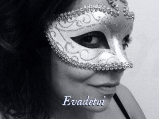 Evadetoi