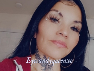 Eyecandyqueenxo