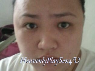 HeavenlyPlaySex4U