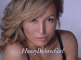 HoneyDoloresGirl