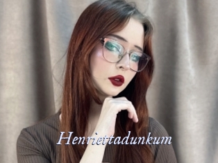 Henriettadunkum