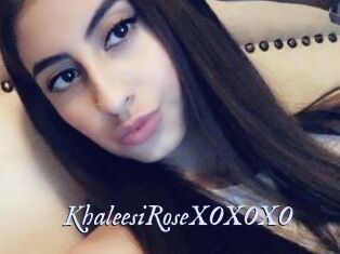 KhaleesiRoseXOXOXO