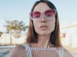 Kristycatchme