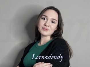 Lornadendy