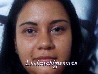 Lucianabigwoman