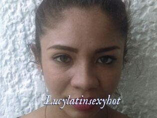 Lucylatinsexyhot