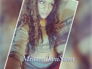MistressDaniSweet