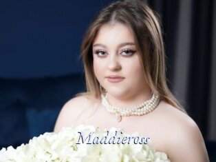 Maddieross