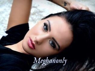 Meghanonly