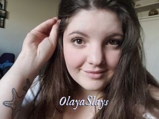 OlayaSlays