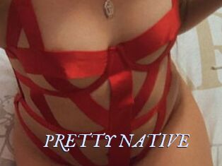 PRETTY_NATIVE