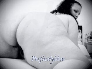 Perfectlybbw