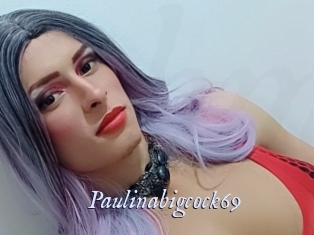 Paulinabigcock69