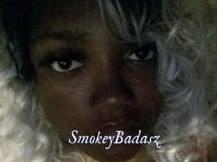 SmokeyBadasz