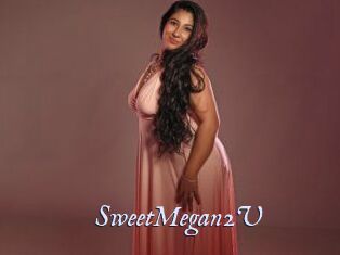 SweetMegan2U