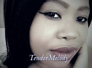 TenderMelody