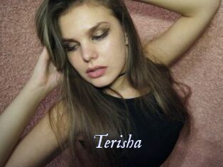 Terisha