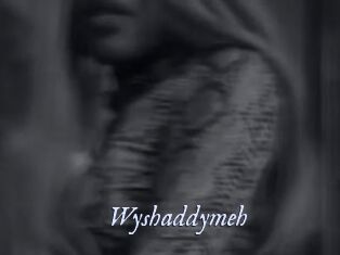 Wyshaddymeh